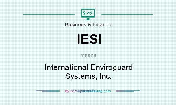 What does IESI mean? It stands for International Enviroguard Systems, Inc.
