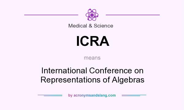 What does ICRA mean? It stands for International Conference on Representations of Algebras