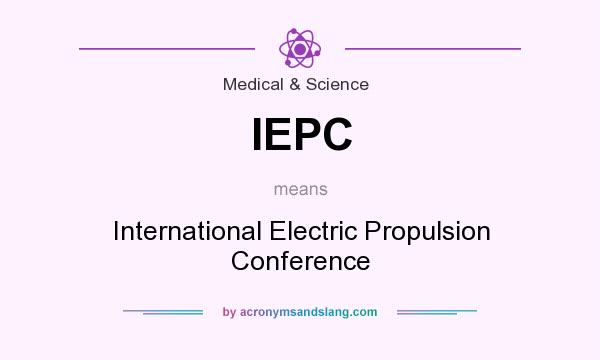 What does IEPC mean? It stands for International Electric Propulsion Conference