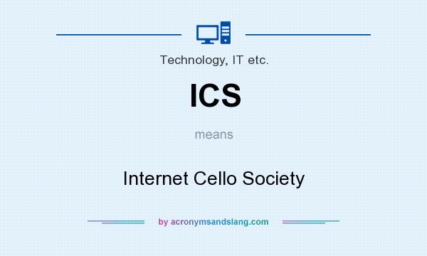 What does ICS mean? It stands for Internet Cello Society