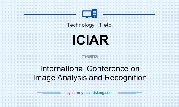 What does ICIAR mean? It stands for International Conference on Image Analysis and Recognition