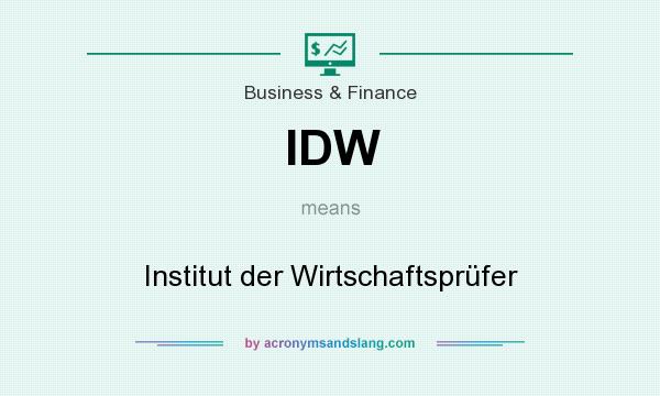 What does IDW mean? It stands for Institut der Wirtschaftsprüfer