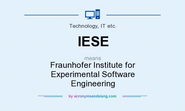 What does IESE mean? It stands for Fraunhofer Institute for Experimental Software Engineering