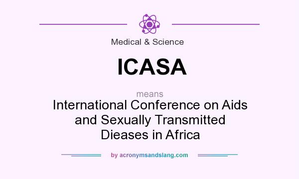 What does ICASA mean? It stands for International Conference on Aids and Sexually Transmitted Dieases in Africa