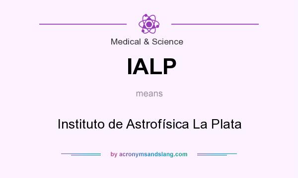 What does IALP mean? It stands for Instituto de Astrofísica La Plata