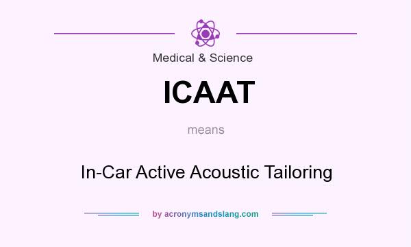 What does ICAAT mean? It stands for In-Car Active Acoustic Tailoring