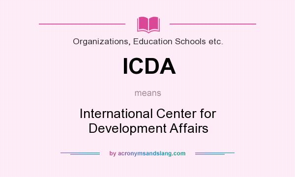 What does ICDA mean? It stands for International Center for Development Affairs