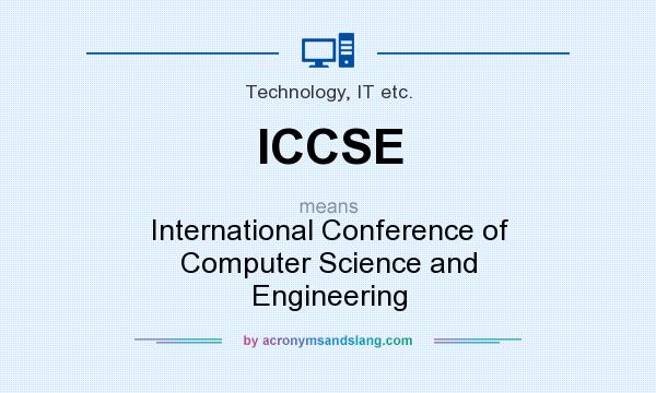 What does ICCSE mean? It stands for International Conference of Computer Science and Engineering