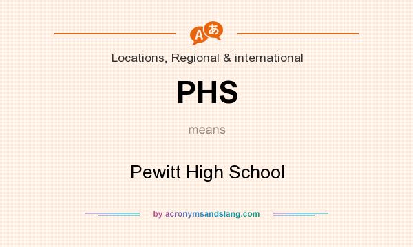 What does PHS mean? It stands for Pewitt High School