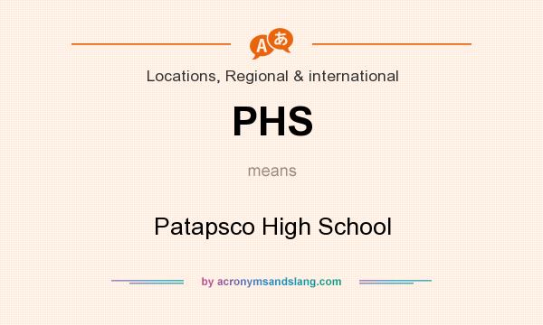 What does PHS mean? It stands for Patapsco High School