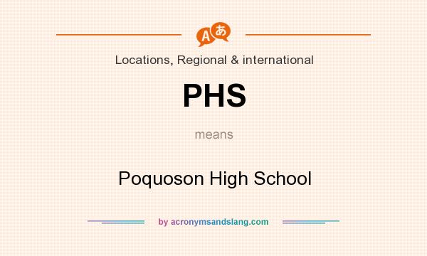 What does PHS mean? It stands for Poquoson High School