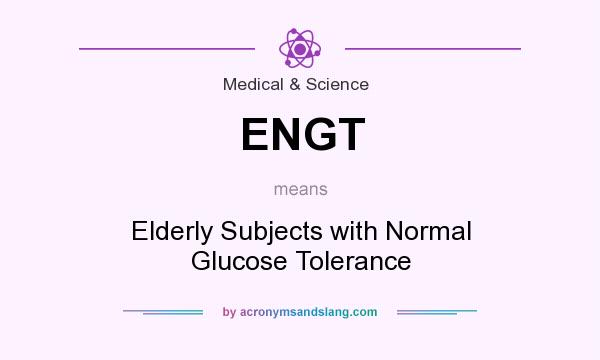 What does ENGT mean? It stands for Elderly Subjects with Normal Glucose Tolerance
