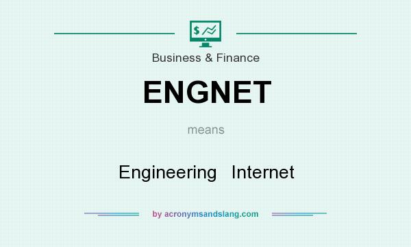 What does ENGNET mean? It stands for Engineering   Internet
