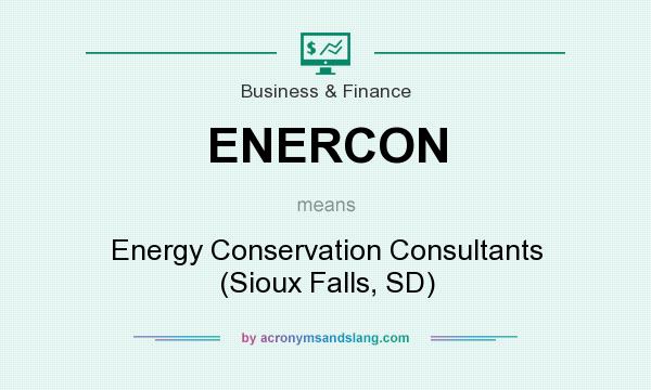 What does ENERCON mean? It stands for Energy Conservation Consultants (Sioux Falls, SD)
