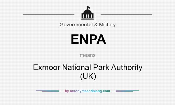 What does ENPA mean? It stands for Exmoor National Park Authority (UK)