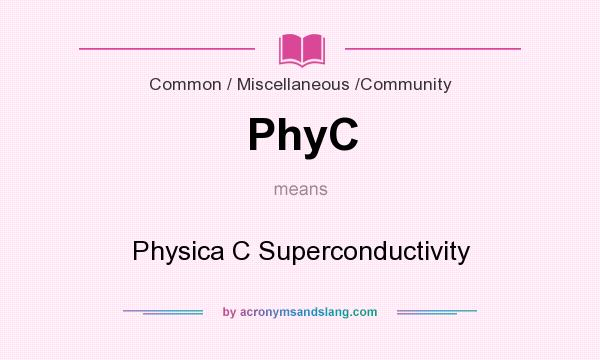 What does PhyC mean? It stands for Physica C Superconductivity