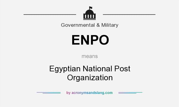 What does ENPO mean? It stands for Egyptian National Post Organization