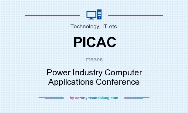 What does PICAC mean? It stands for Power Industry Computer Applications Conference