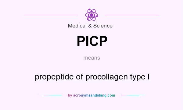 What does PICP mean? It stands for propeptide of procollagen type I