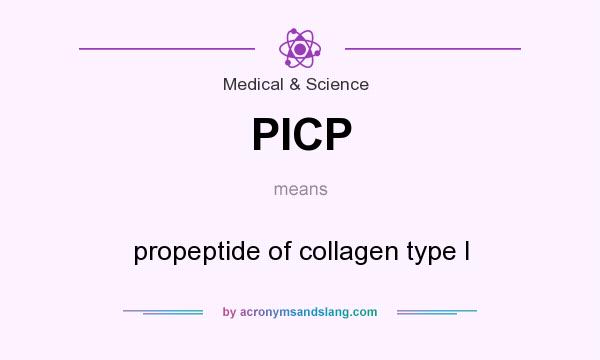 What does PICP mean? It stands for propeptide of collagen type I