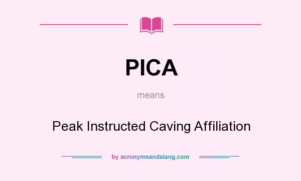 What does PICA mean? It stands for Peak Instructed Caving Affiliation