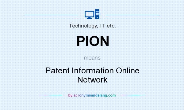 What does PION mean? It stands for Patent Information Online Network