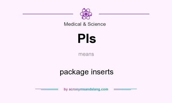 What does PIs mean? It stands for package inserts