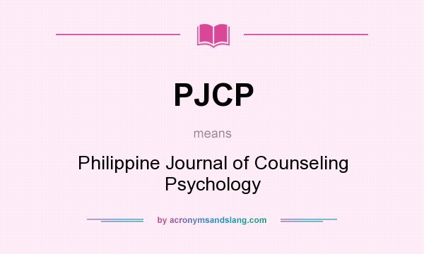 What does PJCP mean? It stands for Philippine Journal of Counseling Psychology