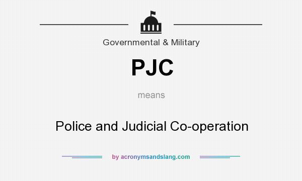 What does PJC mean? It stands for Police and Judicial Co-operation
