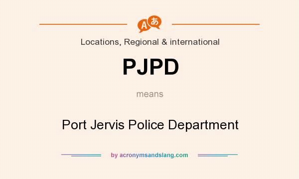 What does PJPD mean? It stands for Port Jervis Police Department
