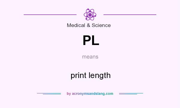 What does PL mean? It stands for print length