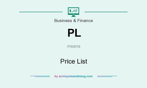 What does PL mean? It stands for Price List