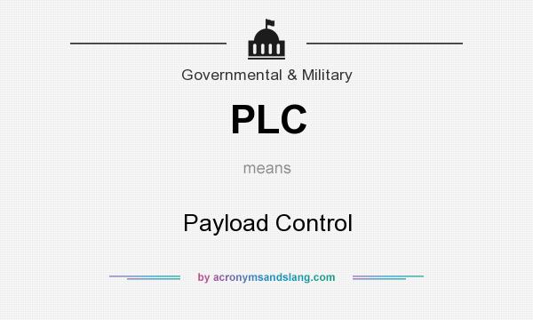 What does PLC mean? It stands for Payload Control