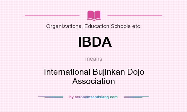 What does IBDA mean? It stands for International Bujinkan Dojo Association