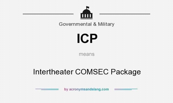 What does ICP mean? It stands for Intertheater COMSEC Package