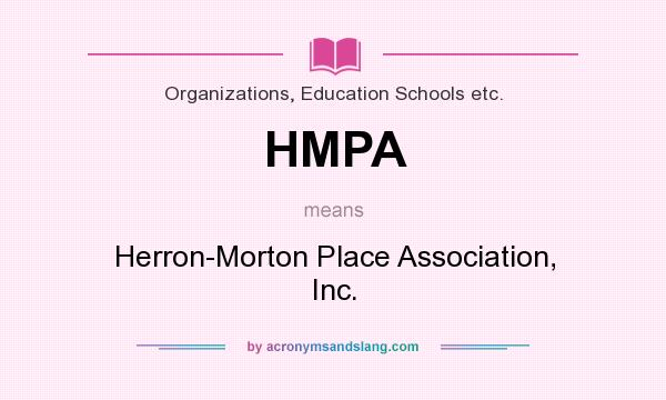 What does HMPA mean? It stands for Herron-Morton Place Association, Inc.