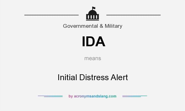 What does IDA mean? It stands for Initial Distress Alert