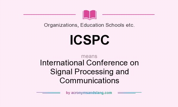 What does ICSPC mean? It stands for International Conference on Signal Processing and Communications