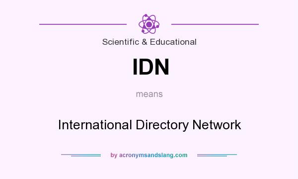 What does IDN mean? It stands for International Directory Network