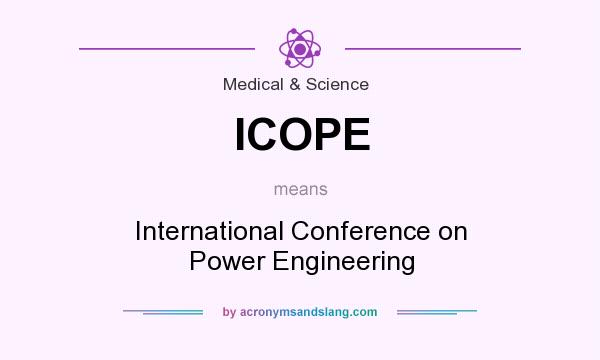 What does ICOPE mean? It stands for International Conference on Power Engineering