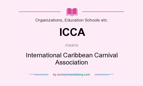 What does ICCA mean? It stands for International Caribbean Carnival Association