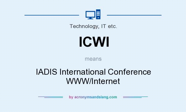 What does ICWI mean? It stands for IADIS International Conference WWW/Internet
