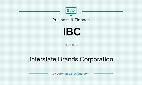 What does IBC mean? It stands for Interstate Brands Corporation