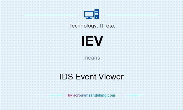 What does IEV mean? It stands for IDS Event Viewer
