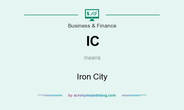What does IC mean? It stands for Iron City