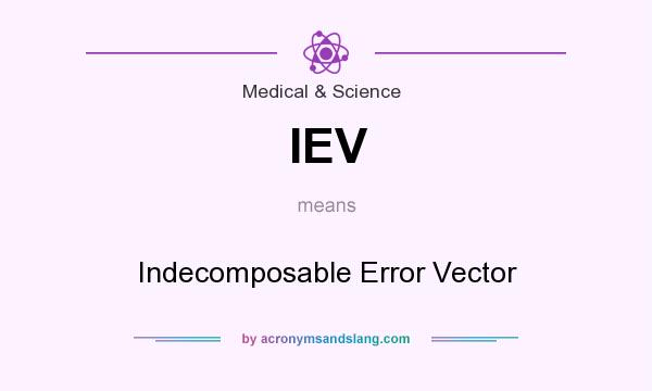 What does IEV mean? It stands for Indecomposable Error Vector