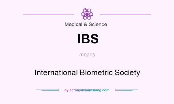 What does IBS mean? It stands for International Biometric Society