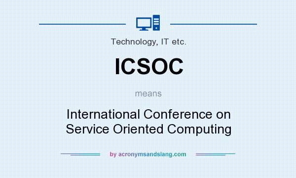 What does ICSOC mean? It stands for International Conference on Service Oriented Computing