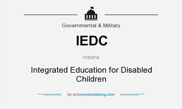 What does IEDC mean? It stands for Integrated Education for Disabled Children