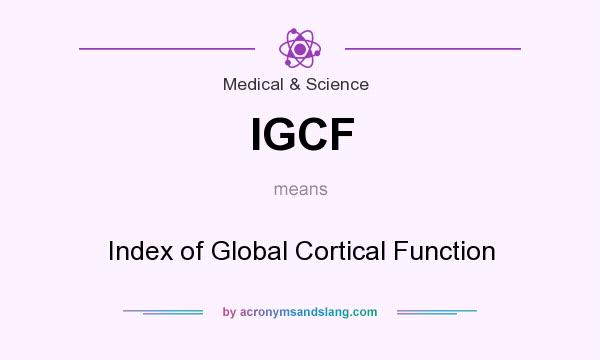 What does IGCF mean? It stands for Index of Global Cortical Function